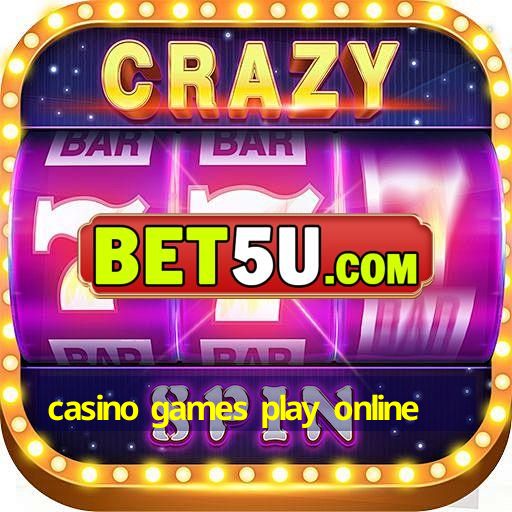 casino games play online