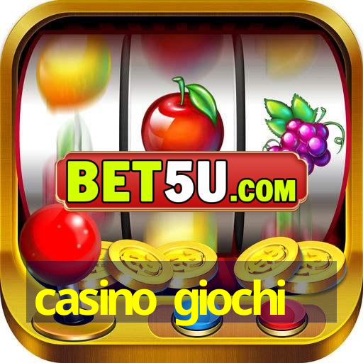 casino giochi