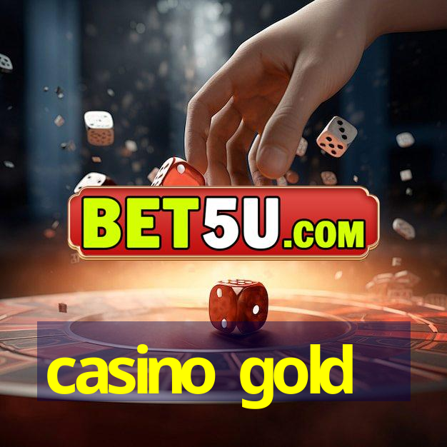 casino gold