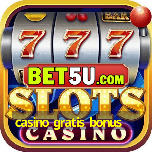 casino gratis bonus