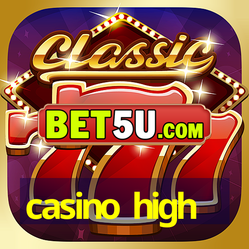 casino high