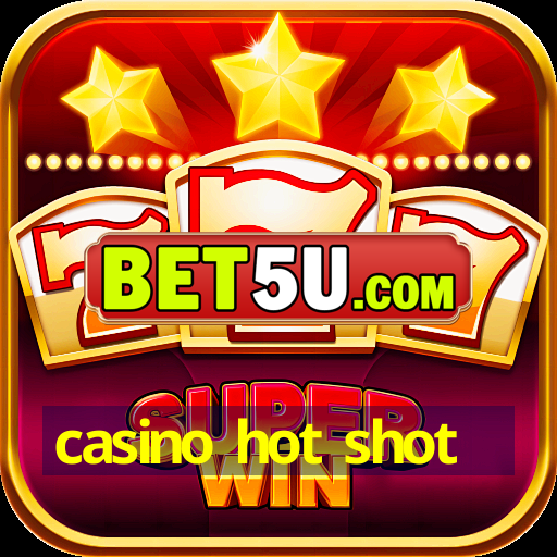 casino hot shot