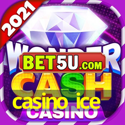 casino ice