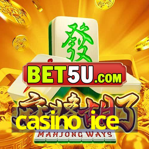 casino ice