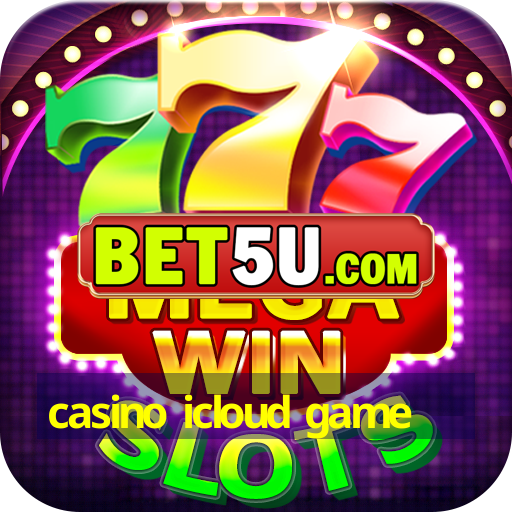 casino icloud game