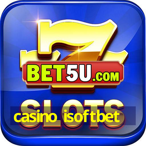 casino isoftbet