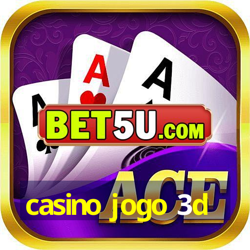 casino jogo 3d