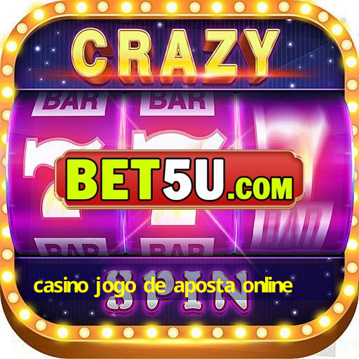 casino jogo de aposta online