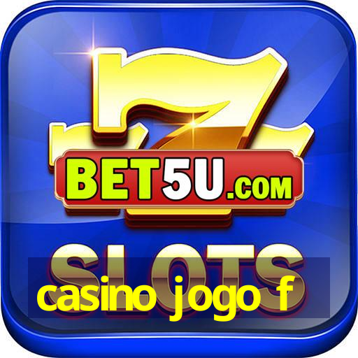 casino jogo f