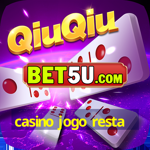 casino jogo resta