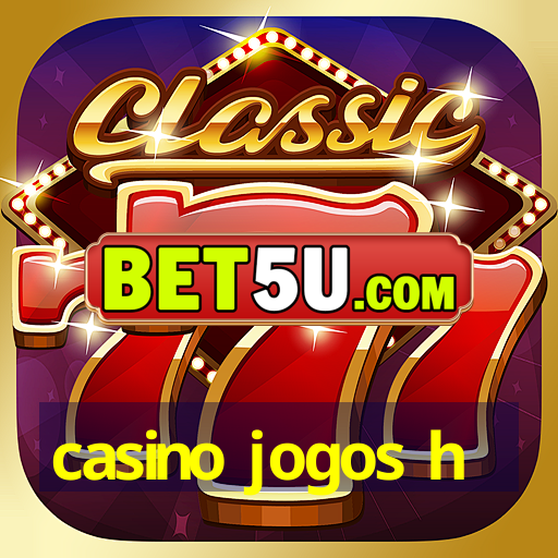 casino jogos h