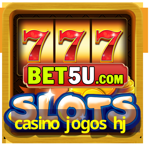 casino jogos hj