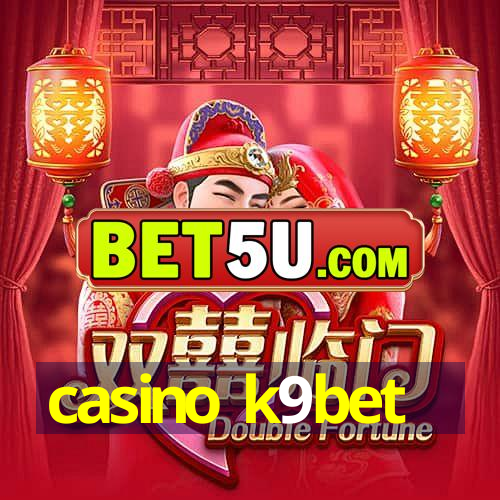 casino k9bet