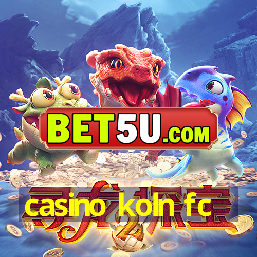 casino koln fc