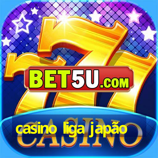 casino liga japão