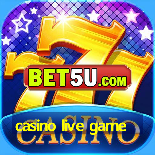 casino live game