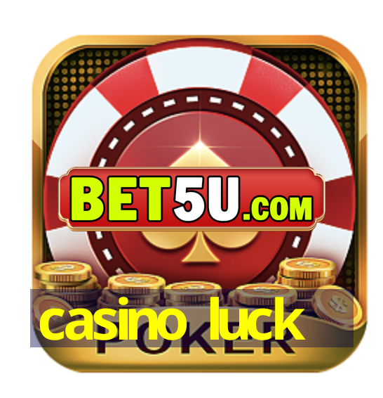 casino luck