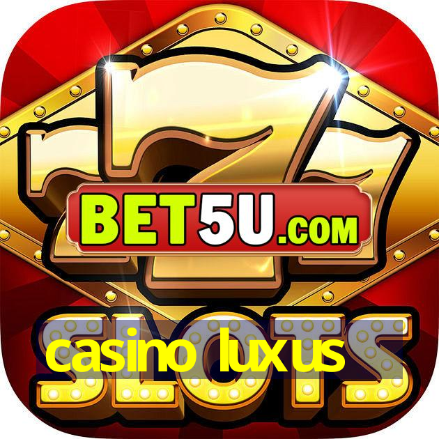 casino luxus