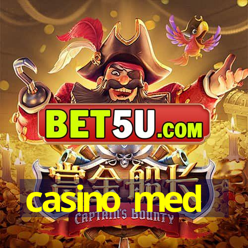 casino med