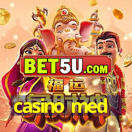 casino med