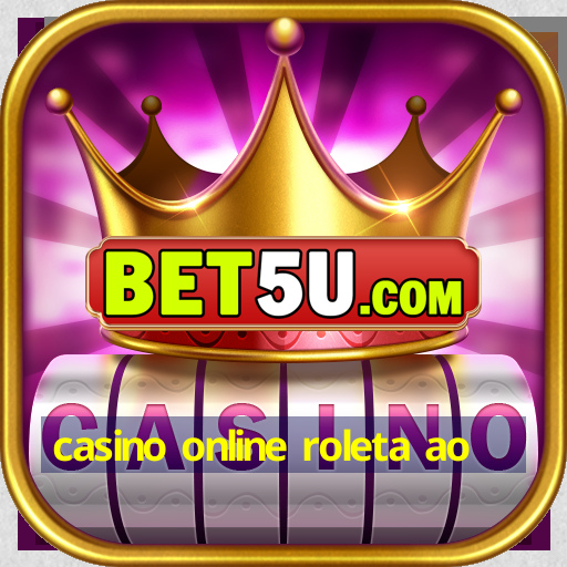 casino online roleta ao