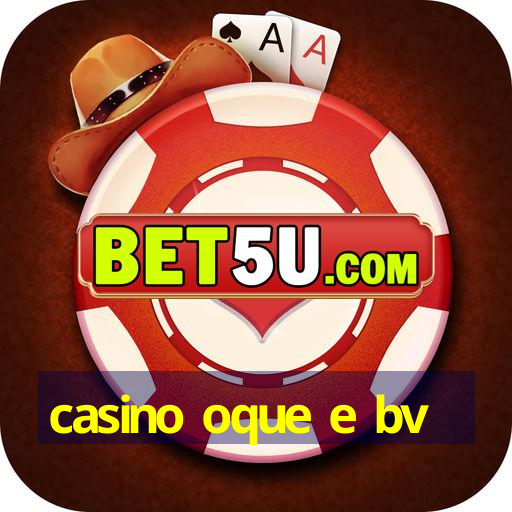 casino oque e bv