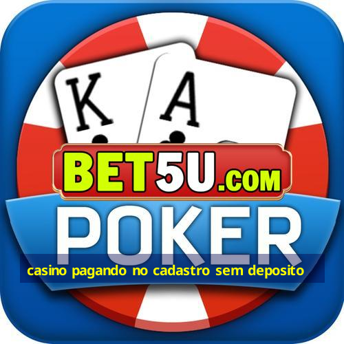 casino pagando no cadastro sem deposito