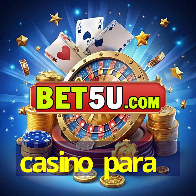 casino para