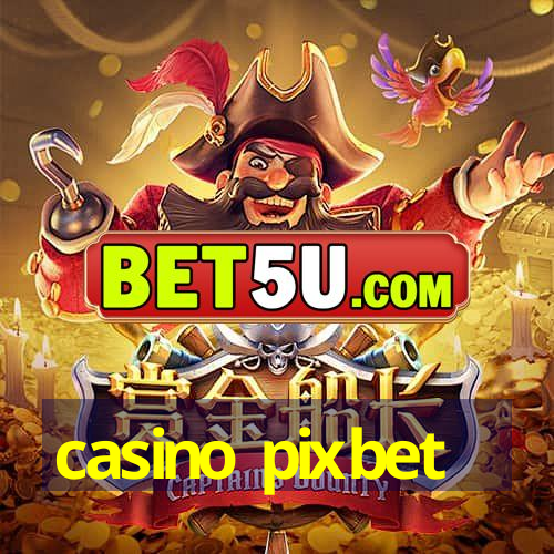 casino pixbet