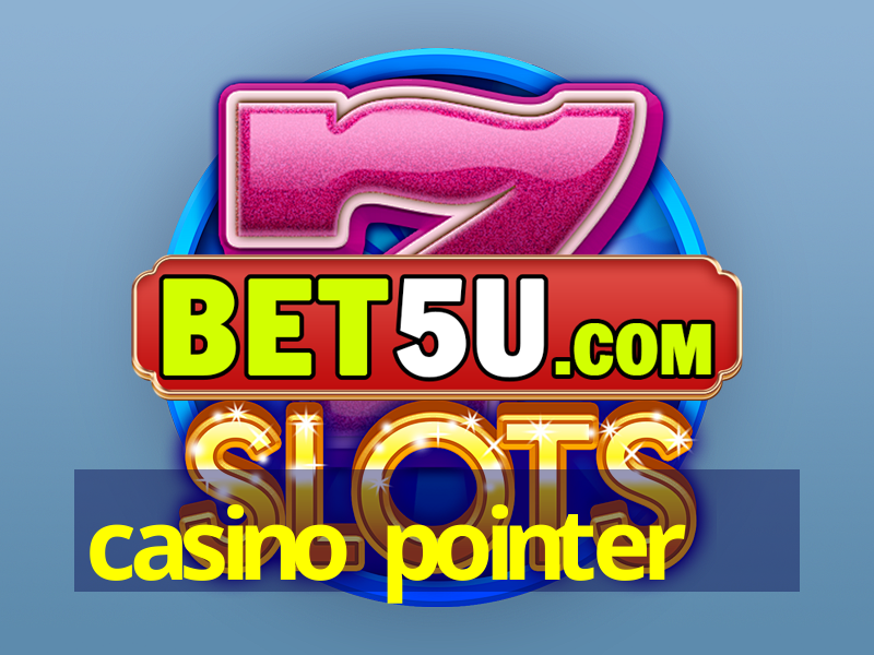 casino pointer