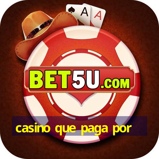 casino que paga por