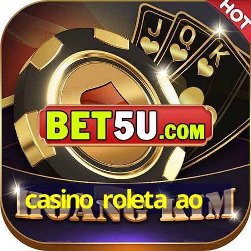 casino roleta ao