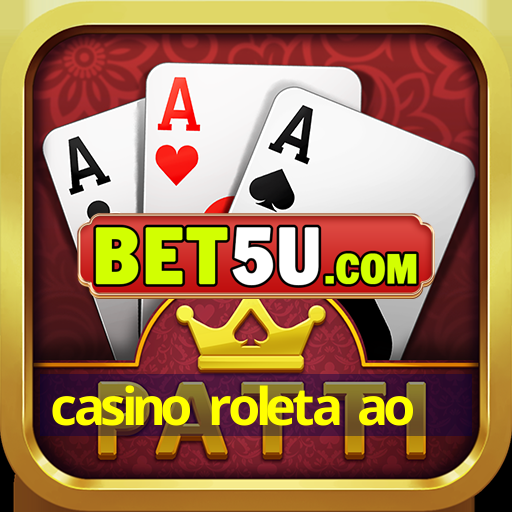 casino roleta ao