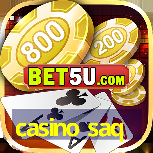 casino saq