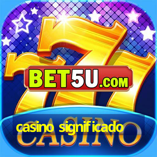 casino significado