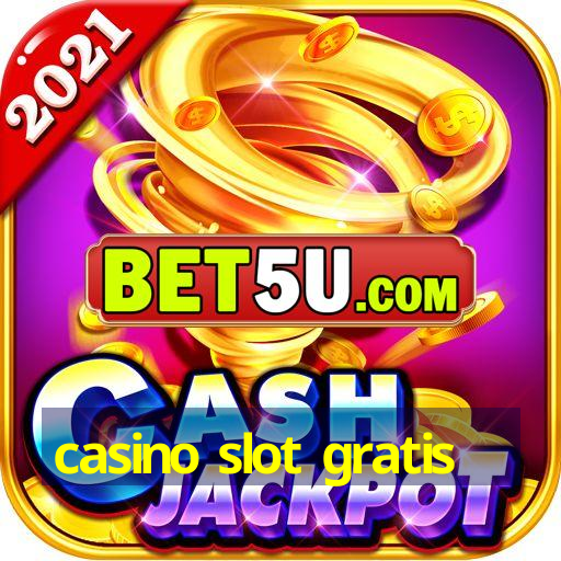 casino slot gratis