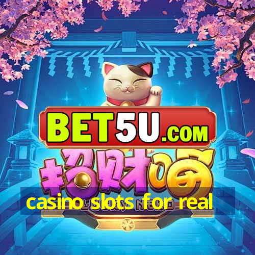 casino slots for real