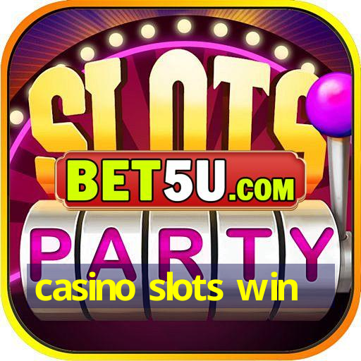 casino slots win