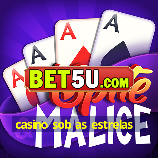 casino sob as estrelas