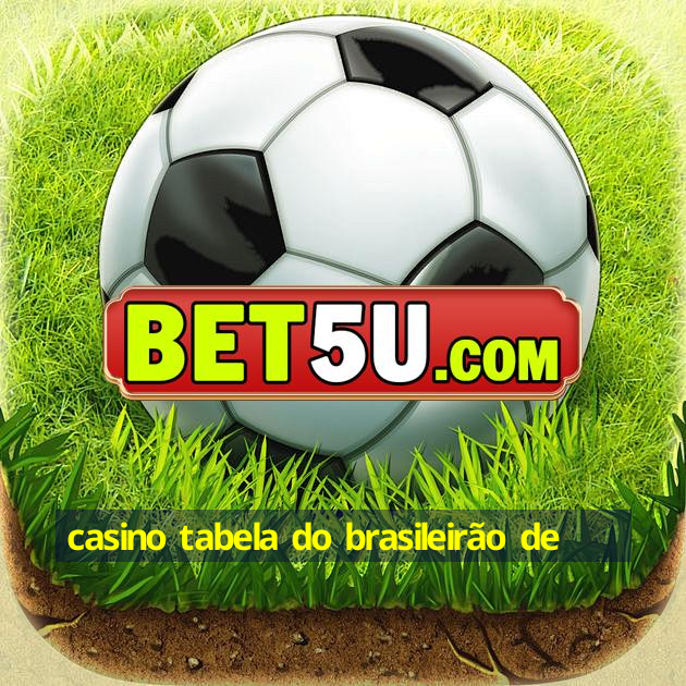 casino tabela do brasileirão de