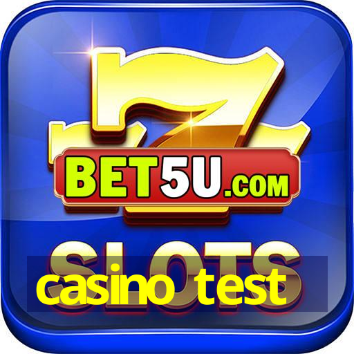 casino test