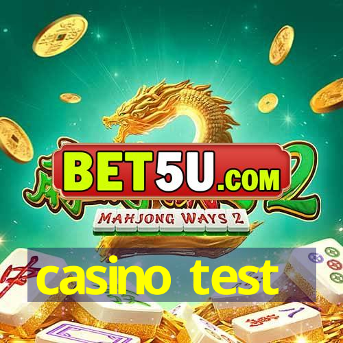 casino test