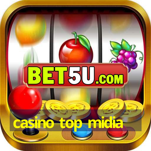 casino top midia