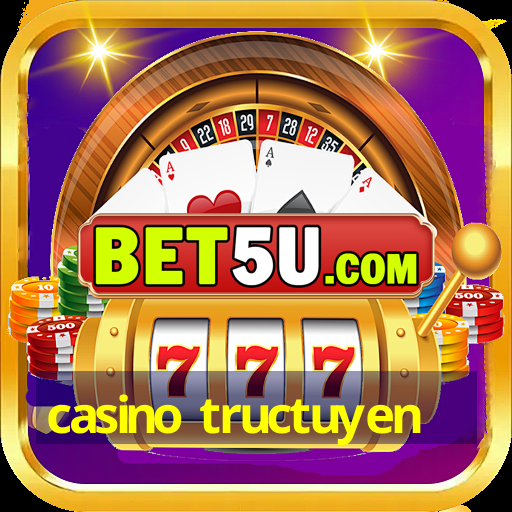 casino tructuyen