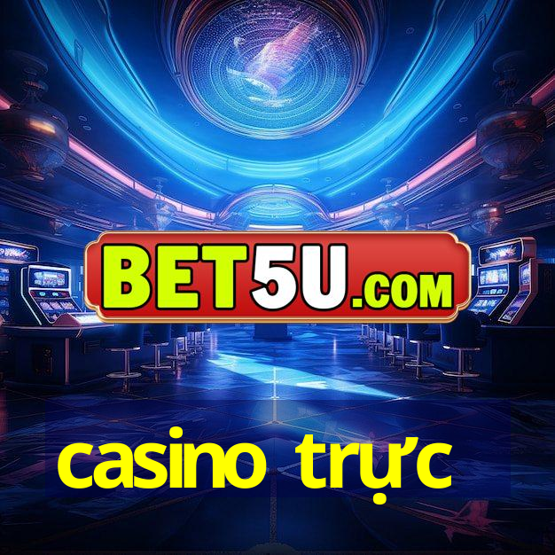 casino trực