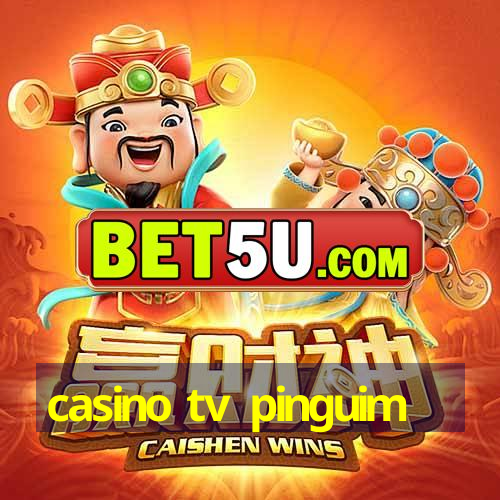 casino tv pinguim