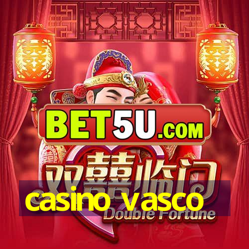 casino vasco