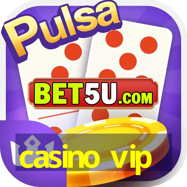 casino vip