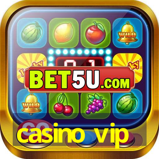 casino vip