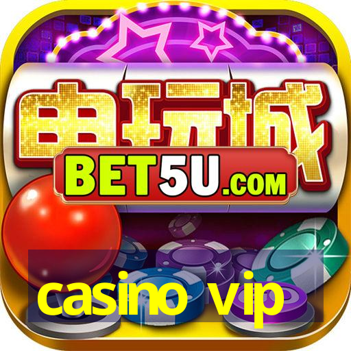 casino vip